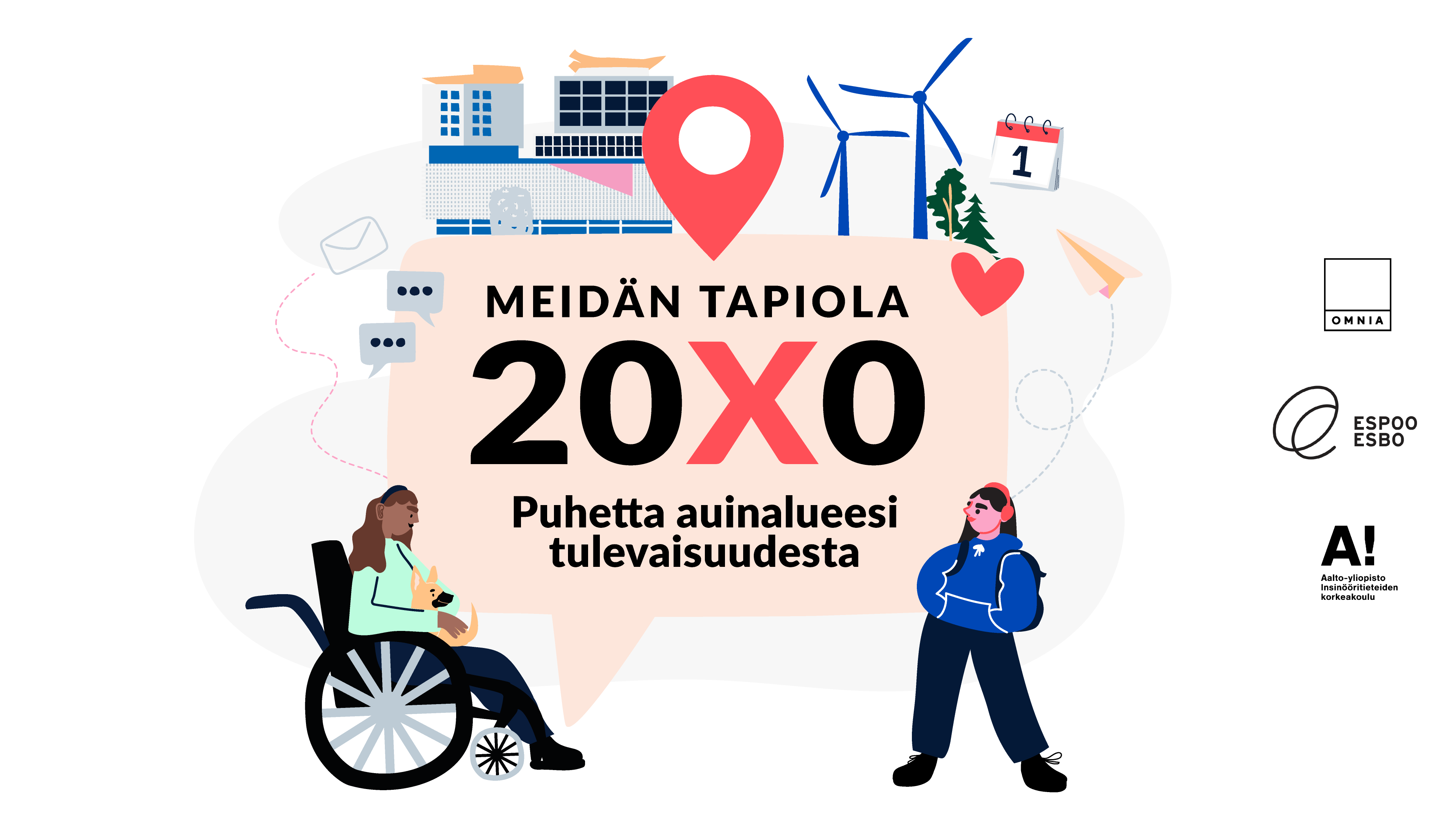 Piirroskuvassa ihmisiä tulevaisuuden kaupungissa sekä puhekupla, jossa teksti "meidän Tapiola 20X0. Puhetta asuinalueesi tulevaisuudesta".